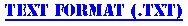 Text Format (.TXT)